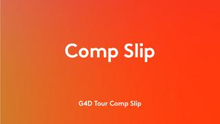G4D Tour_Comp Slip (image)